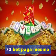 73 bet paga mesmo